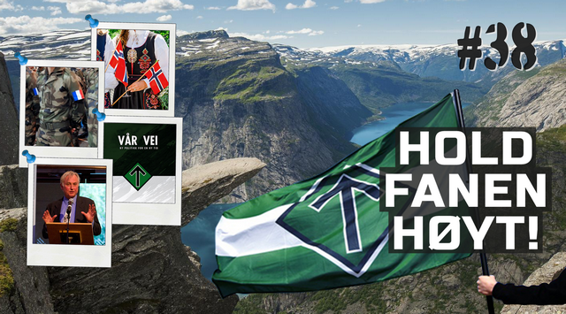 Hold Fanen Høyt! #38 – Borgerkrig, 17. mai og Vår vei